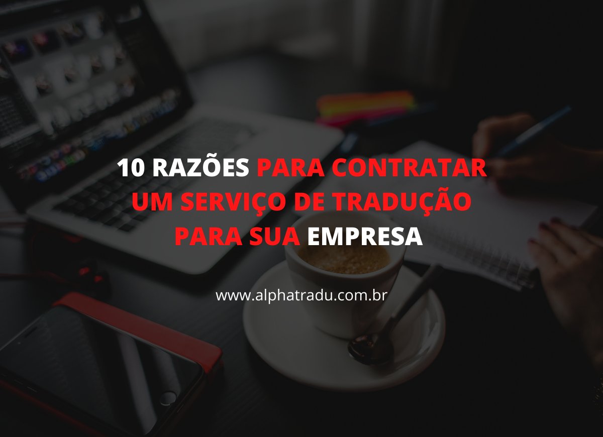 Alpha Tradu Raz Es Para Contratar Um Servi O De Tradu O Para Sua