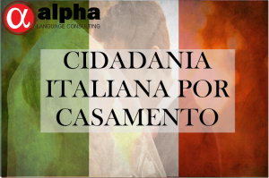 Bandeira italiana (verde, branco e vermelho), com a frase "CIDADANIA ITALIANA POR CASAMENTO", e no canto superior esquerdo a logo da empresa ALpha Language Consulting