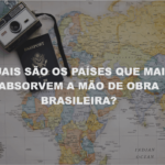 Descubra quais são os países que mais absorvem a mão de obra brasileira (Um mapa mundial com uma câmera e um passaporte)