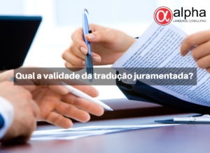 qual a validade da tradução juramentada